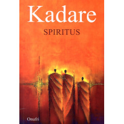 Spiritus, Ismail Kadare