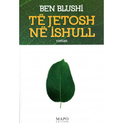 Të jetosh në ishull, Ben Blushi