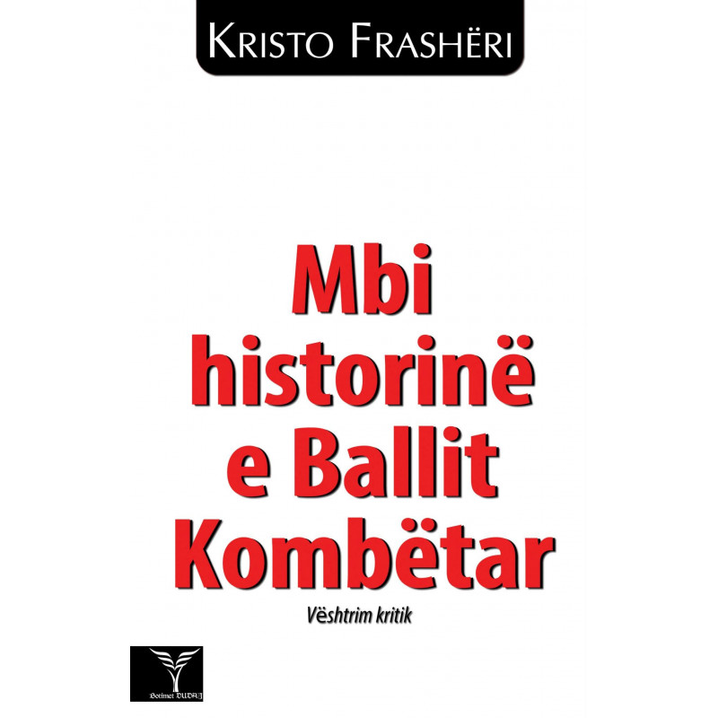 Mbi historinë e Ballit Kombëtar, Kristo Frashëri