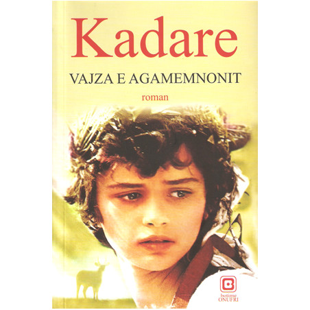 Vajza e Agamemnonit, Ismail Kadare