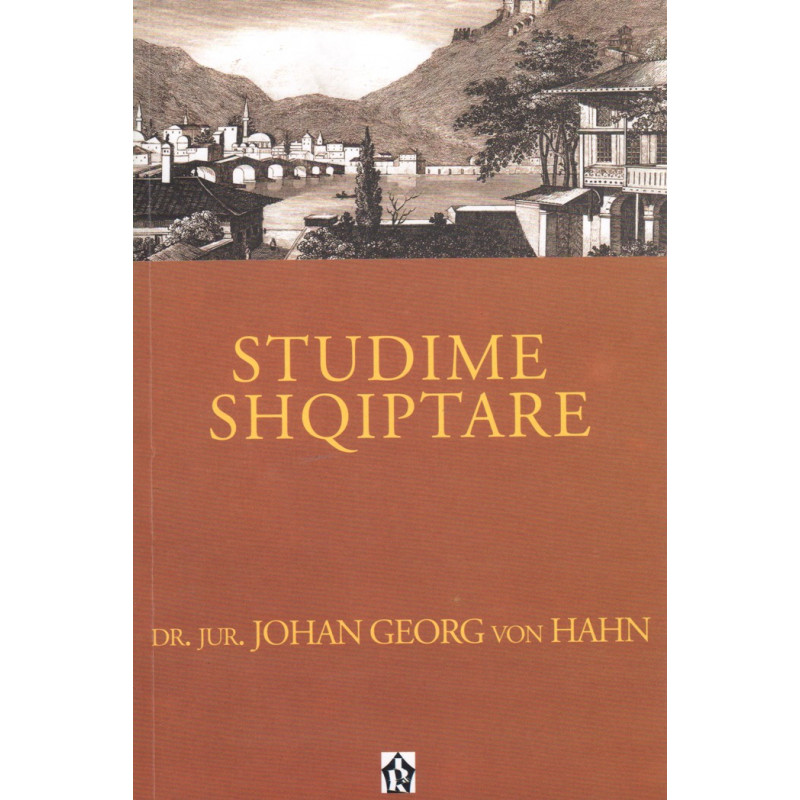 Studime shqiptare, Johan Georg von Hahn
