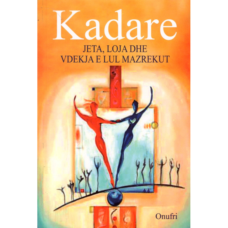 Jeta, loja dhe vdekja e Lul Mazrekut, Ismail Kadare