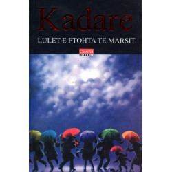 Lulet e ftohta të marsit, Ismail Kadare
