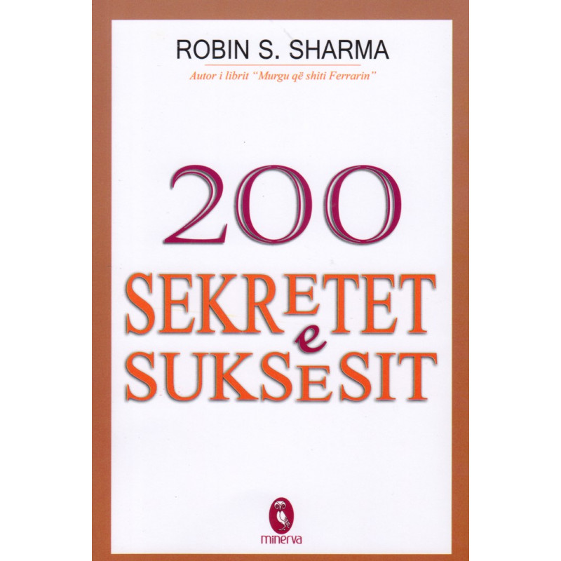 200 Sekretet e Suksesit, Robin Sharma