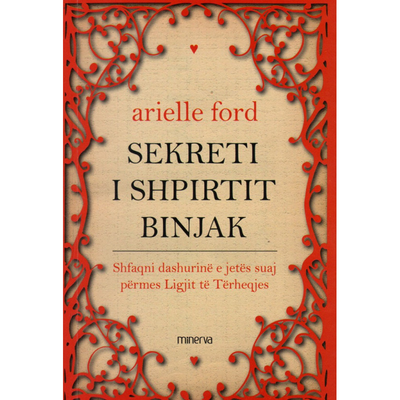 Sekreti i shpirtit binjak, Arielle Ford