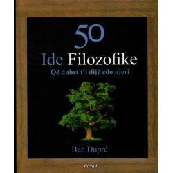 50 ide filozofike qe duhet t'i dije cdo njeri, Ben Dupre