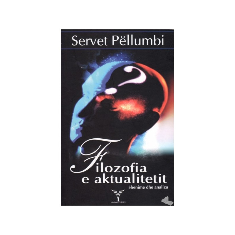 Filozofia e aktualitetit, Servet Pellumbi