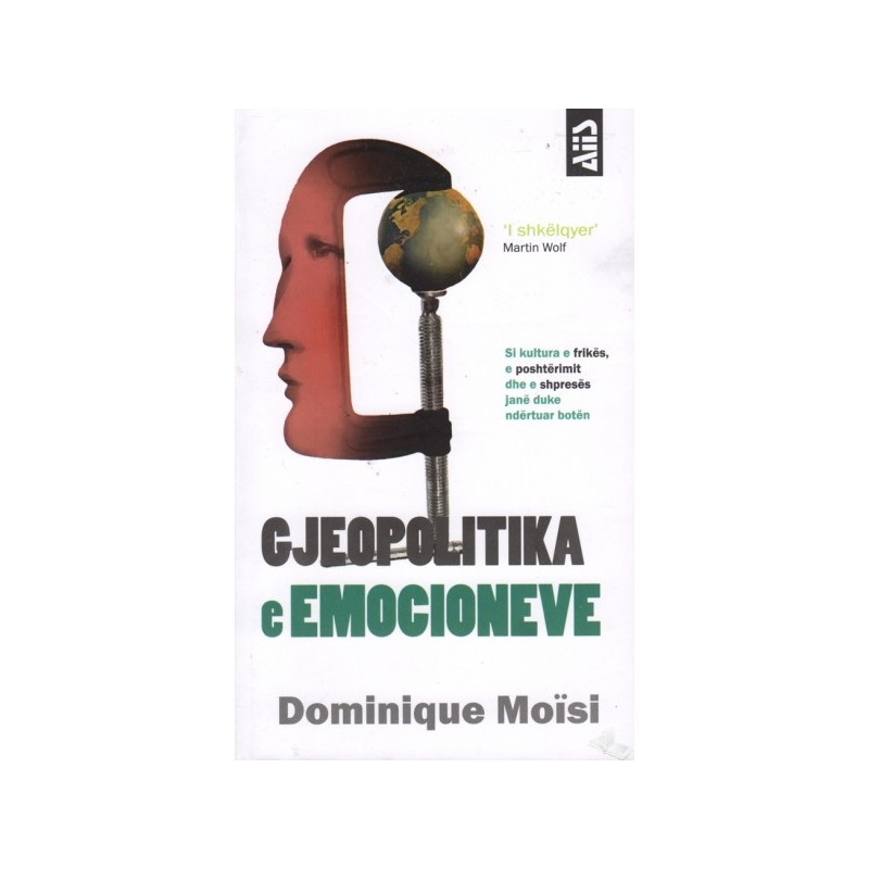 Gjeopolitika e emocioneve, Dominique Moisi