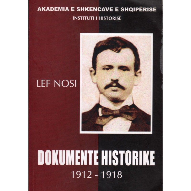 Dokumente historike 1912-1918, Lef Nosi
