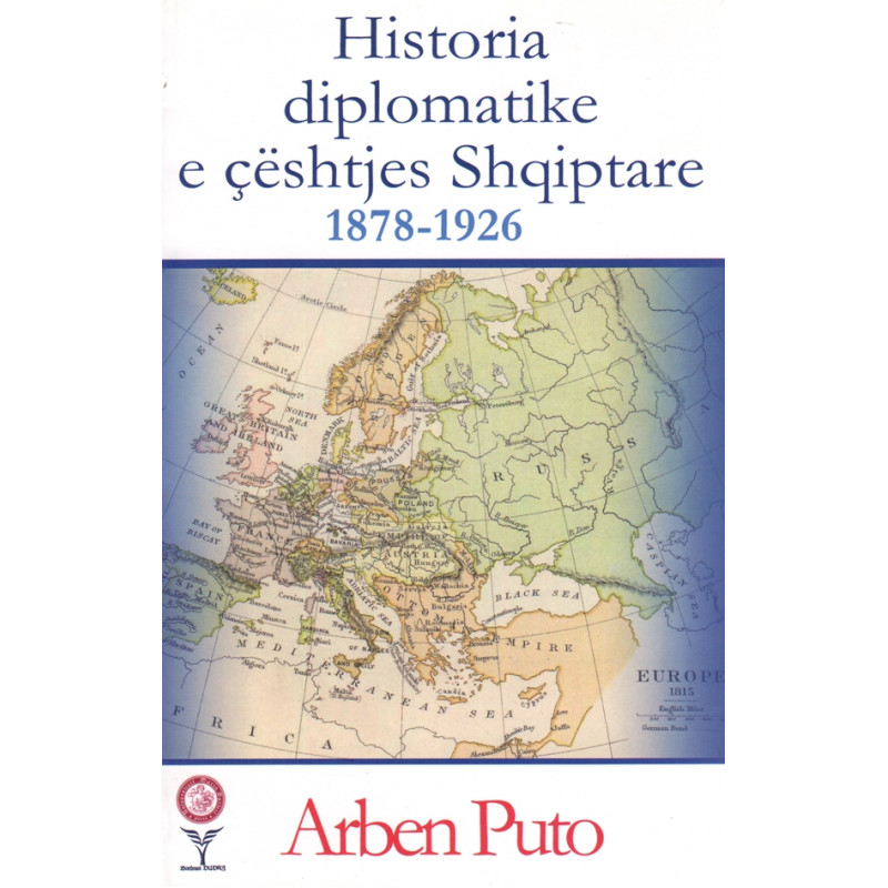 Historia diplomatike e ceshtjes Shqiptare, Arben Puto