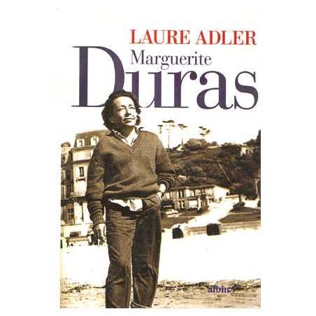 Marguerite Duras, Laure Adler
