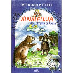 Xinxifilua dhe prralla te tjera, Mitrush Kuteli