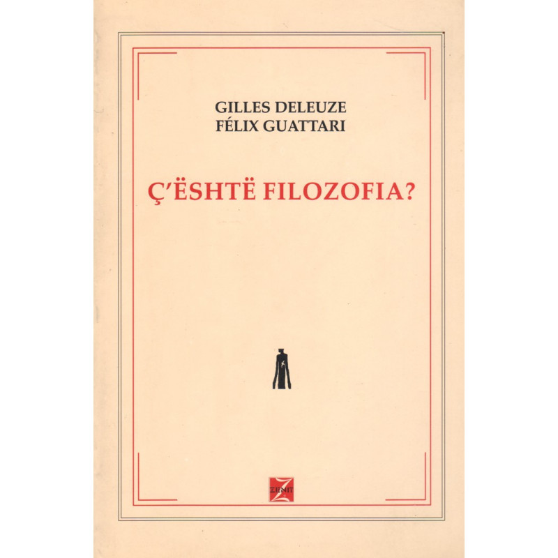 Ç'është filozofia, Gilles Deleuze, Felix Guattari