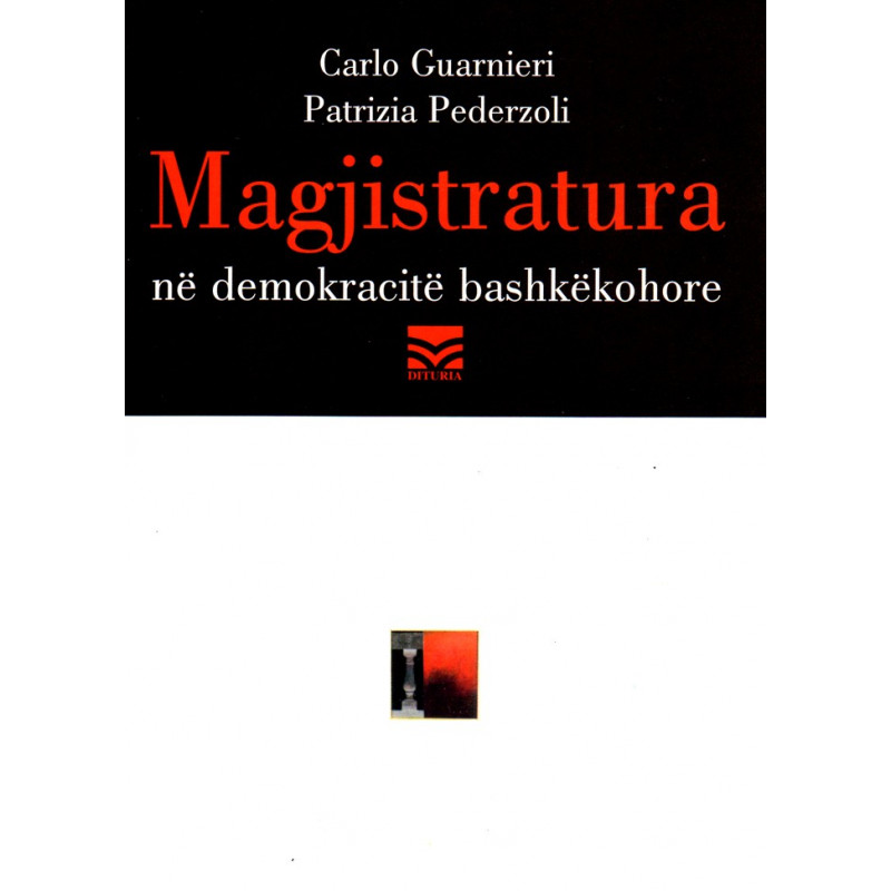 Magjistratura në demokracitë bashkëkohore, Carlo Guarnieri, Patrizia Pederzolii