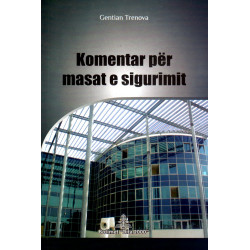 komentar per masat e sigurimit, gentian trenova