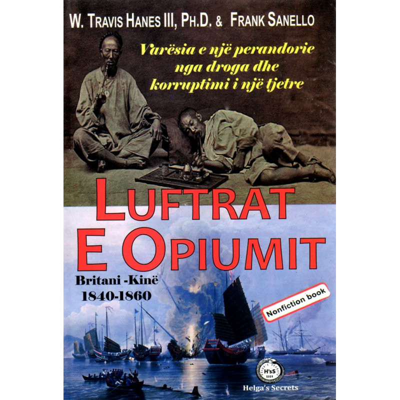 Luftrat e Opiumit, W. Trapis Hanes lll, Frank Sanello