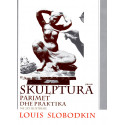 Skulptura, parimet dhe praktika, Louis Slobodkin