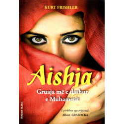 Aishja, gruaja më e dashur e Muhametit, Kurt Frishler