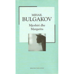 Mjeshtri dhe margarita, Mihal Bulgakov