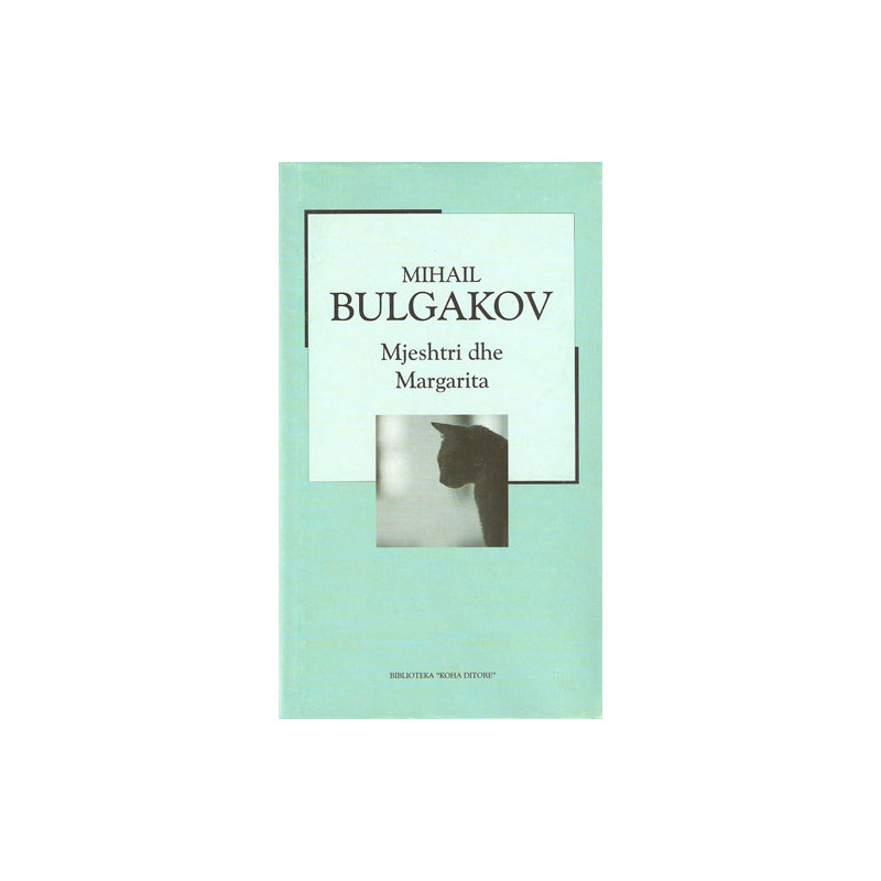 Mjeshtri dhe margarita, Mihal Bulgakov