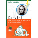 Gjenitë e mendimit, Darvini dhe historia e vërtetë e dinozaurëve, Luka Noveli
