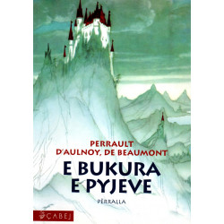 E bukura e pyjeve, Perrault D'Aulnoy, De Beaumont