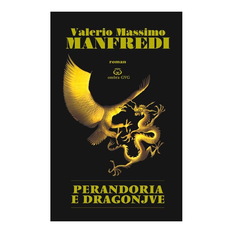 Perandoria e Dragonjve, Valerio Massimo Manfredi