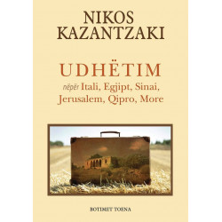 Udhëtim nëpër Itali, Egjipt, Sinai, Jerusalem, Qipro, More, Nikos Kazantzaki