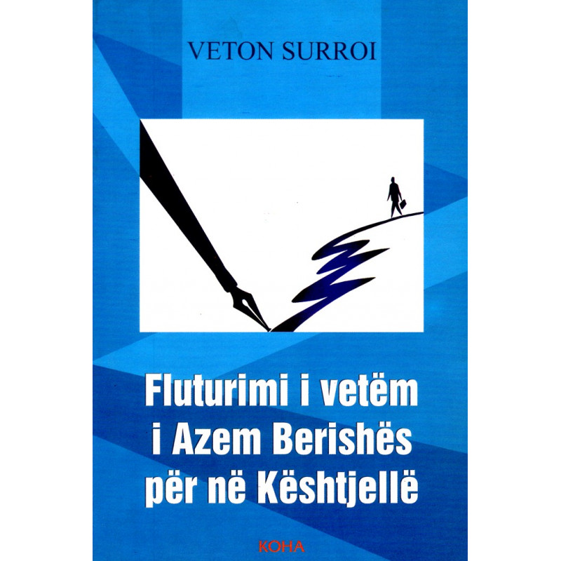 Fluturimi i vetem i Azem Berishes per ne Keshtjelle, Veton Surroi