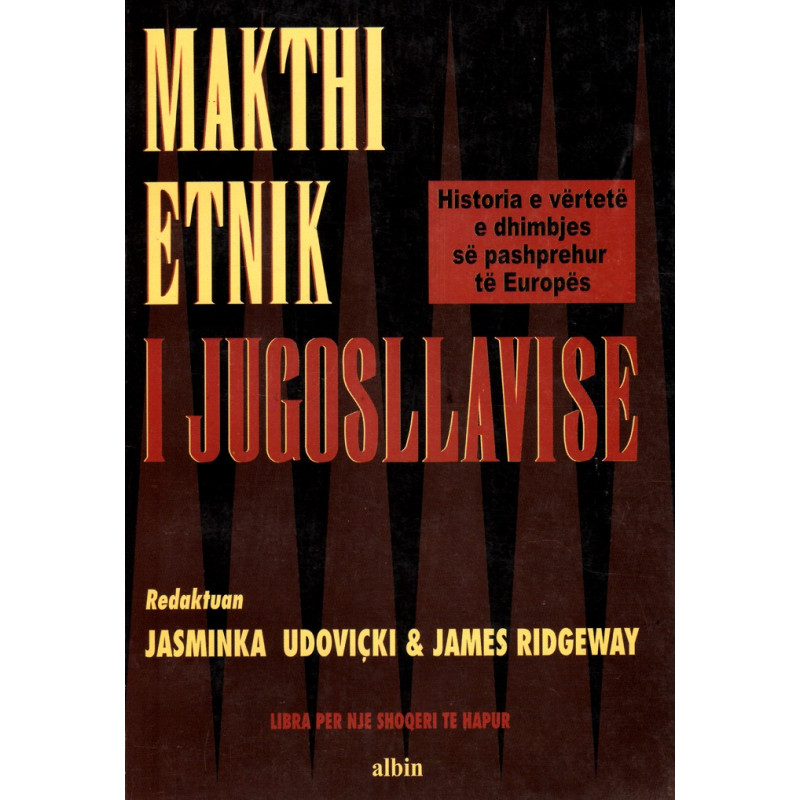 Makthi etnik i Jugosllavise, Jasminka Udovicki, James Ridgeway