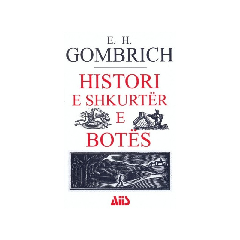 Histori e shkurtër e botës, E. H. Gombrich