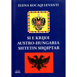 Si e krijoi Austro-Hungaria shtetin shqiptar, Elena Kocaqi Levanti