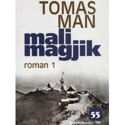 Mali magjik, vëllimi i parë dhe i dytë, Thomas Mann