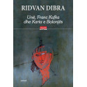 Unë, Franc Kafka dhe Karta e Bolonjës, Ridvan Dibra