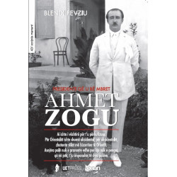 Ahmet Zogu, presidenti që u...