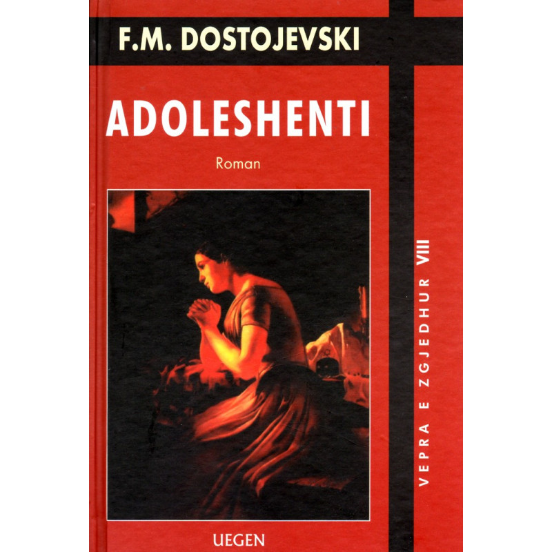 Adoleshenti, Fjodor Mihajllovic Dostojevski