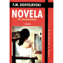 Novela të zgjedhura, Fjodor Mihajllovic Dostojevski