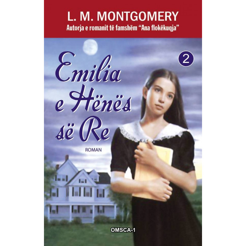 Emilia e Hënës së Re, vol. 2, Lucy Maud Montgomery