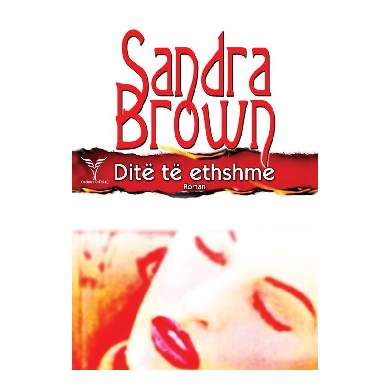 Ditë të ethshme, Sandra Brown
