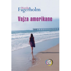 Vajza amerikane, Monika Fagerholm