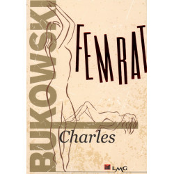Femrat, Charles Bukowski