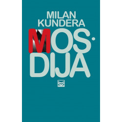 Mosdija, Milan Kundera