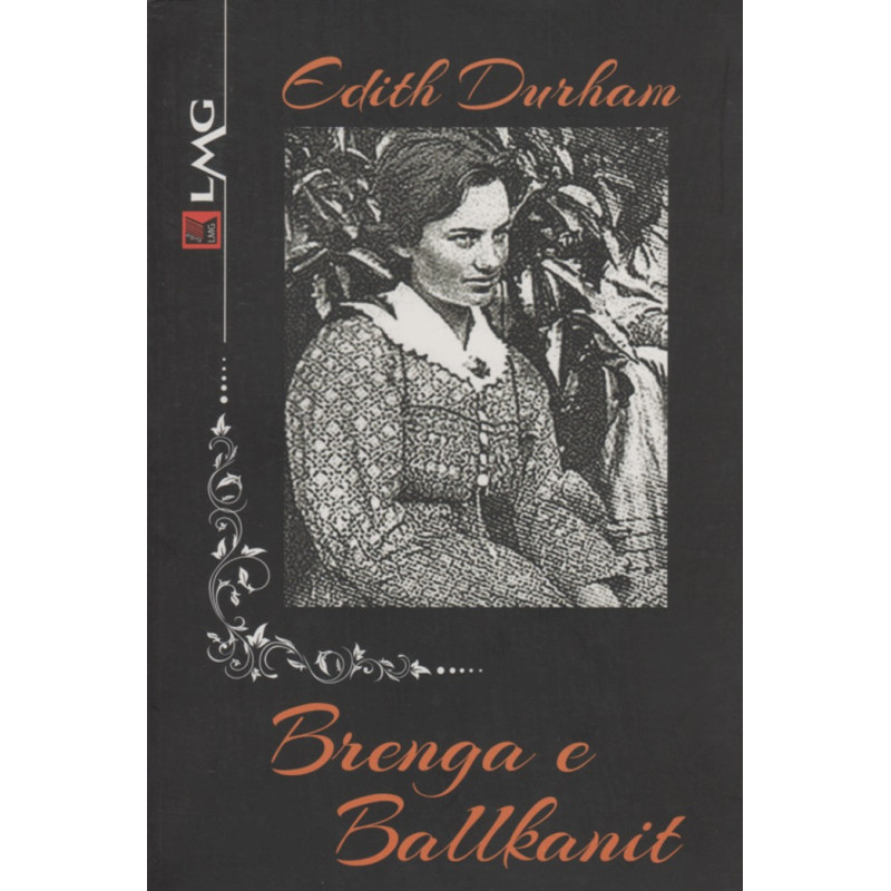 Brenga e Ballkanit, vol. 1, Edith Durham