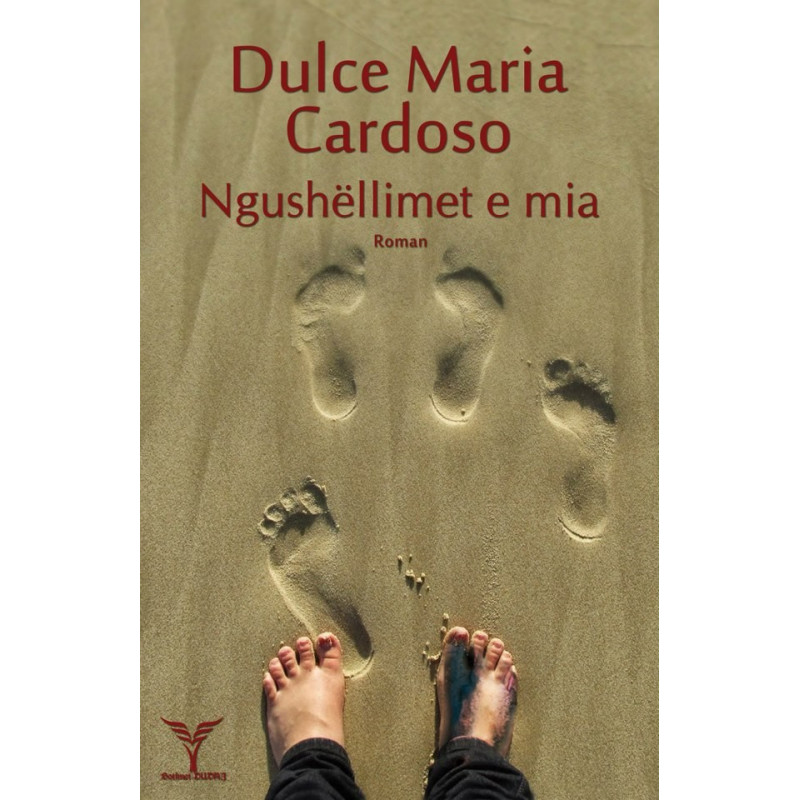 Ngushellimet e mia, Dulce Maria Cardoso Ngushellimet e mia, Dulce Maria Cardoso