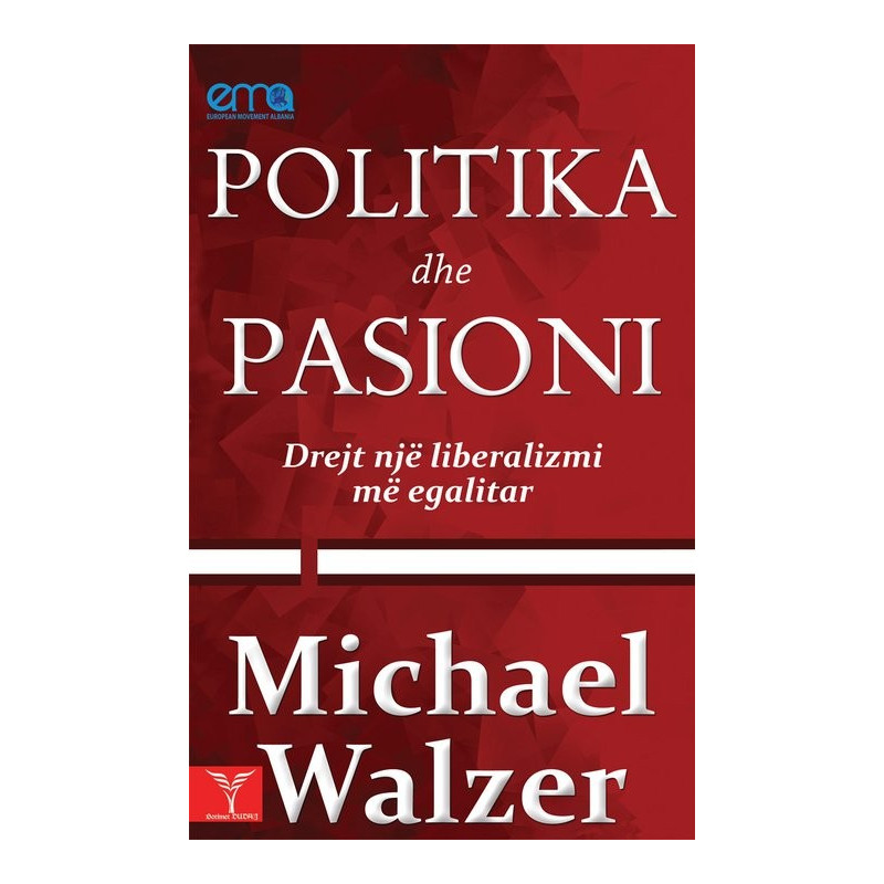 Politika dhe pasioni, Michael Walzer