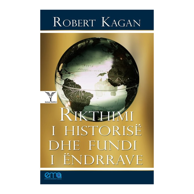 Rikthimi i historise dhe fundi i endrrave, Robert Kagan