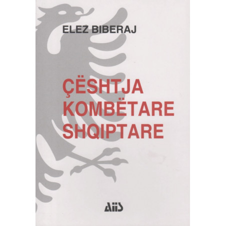 Ceshtja kombetare shqiptare, Elez Biberaj