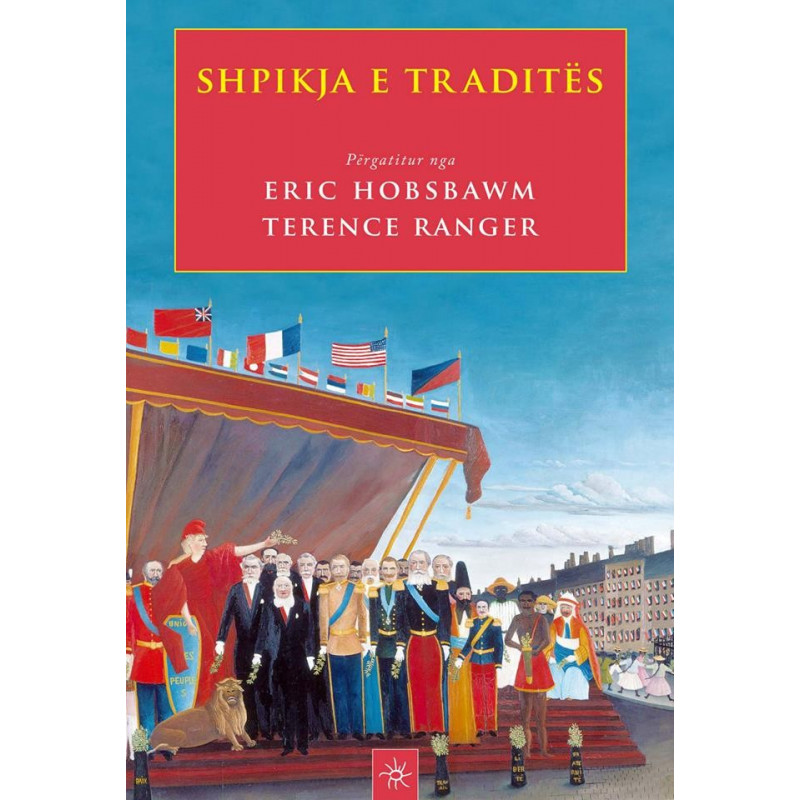 Shpikja e tradites, Eric Hobsbawm, Terence Ranger