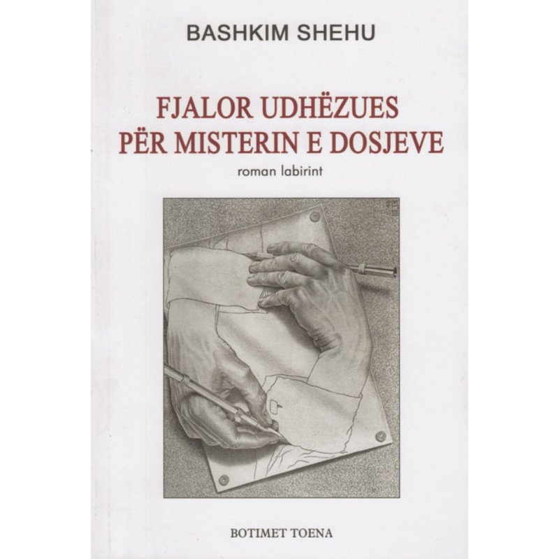Fjalor udhezues per misterin e dosjeve, Bashkim Shehu 