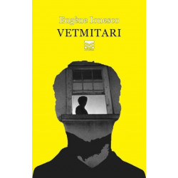 Vetmitari, Eugene Ionesco
